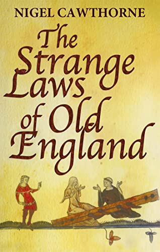 Stock image for The Strange Laws of Old England for sale by Blackwell's