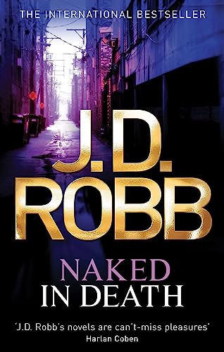 9780749954161: Naked In Death: A troubled detective. A ruthless killer.