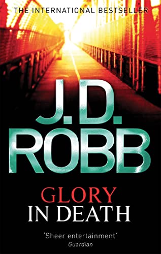 9780749954215: Glory In Death: Two women are dead. A long list of powerful men the suspects.