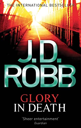 9780749954215: Glory in Death. J.D. Robb