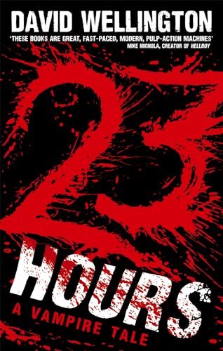 23 Hours: A Vengeful Vampire Tale (9780749954413) by David Wellington