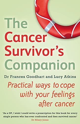 9780749954901: The Cancer Survivor's Companion: Practical ways to cope with your feelings after cancer