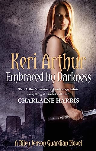 Embraced By Darkness (Riley Jenson) (9780749955083) by Keri Arthur