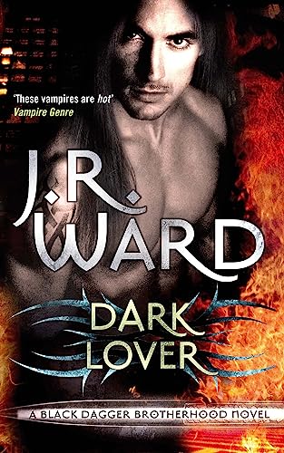 9780749955229: Dark Lover: Number 1 in series (Black Dagger Brotherhood)