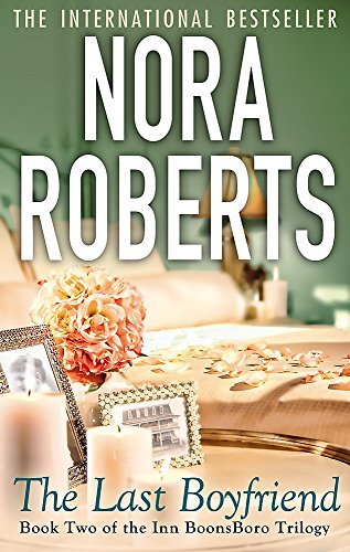 Last Boyfriend (9780749955519) by Nora Roberts