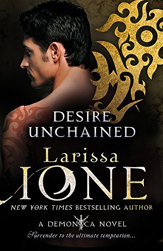 9780749955670: Desire Unchained: Number 2 in series (Demonica Novel)