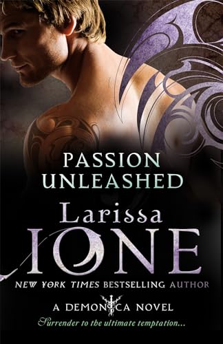 Beispielbild fr Passion Unleashed: Number 3 in series (Demonica Novel) zum Verkauf von AwesomeBooks