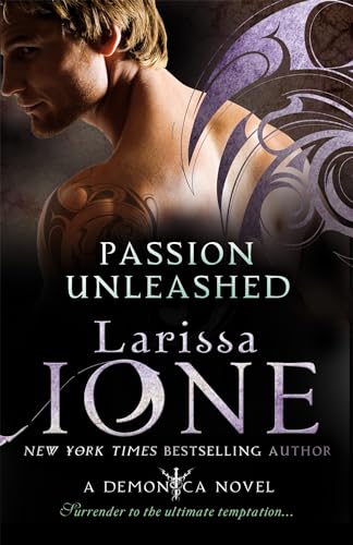9780749955724: Passion Unleashed: Number 3 in series (Demonica Novel)