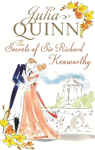 9780749956394: The Secrets of Sir Richard Kenworthy (Smythe-Smith Quartet)
