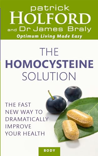 Stock image for The Homocysteine Solution : The Fast New Way to Dramatically Improve Your Health for sale by Better World Books