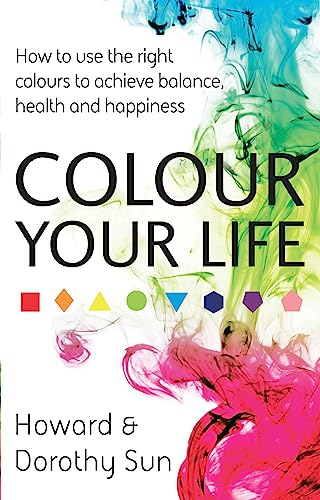 Beispielbild fr Colour Your Life zum Verkauf von Ria Christie Collections
