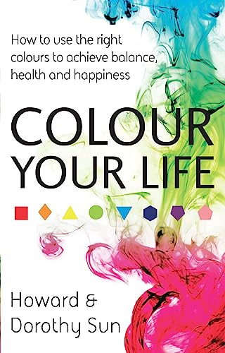 Imagen de archivo de Colour Your Life a la venta por Ria Christie Collections