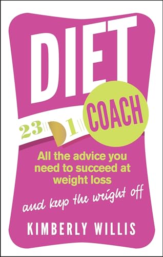 9780749957018: Diet Coach: All the advice you need to succeed at weight loss (and keep the weight off)