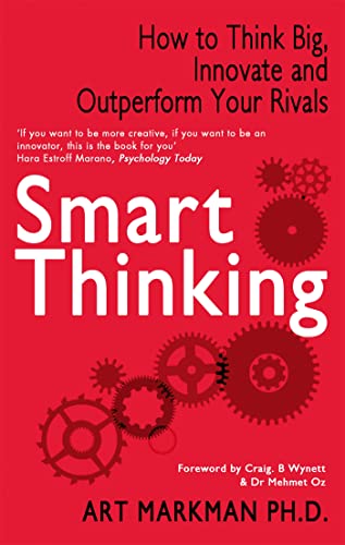 9780749957681: Smart Thinking: How to Think Big, Innovate and Outperform Your Rivals