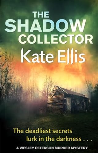 The Shadow Collector (The Wesley Peterson Murder Mysteries) (9780749958022) by Ellis, Kate