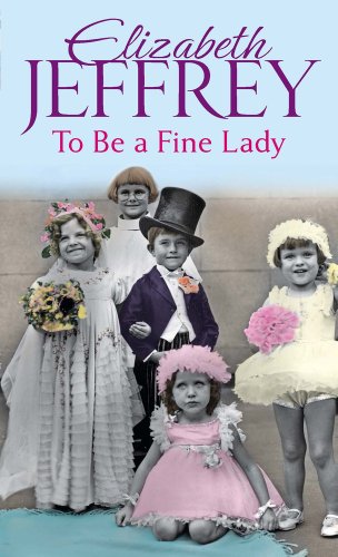 Imagen de archivo de To Be a Fine Lady a la venta por Blackwell's