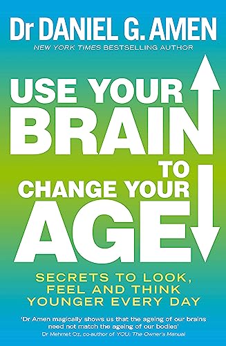 9780749958237: Use Your Brain to Change Your Age: Secrets to look, feel and think younger every day