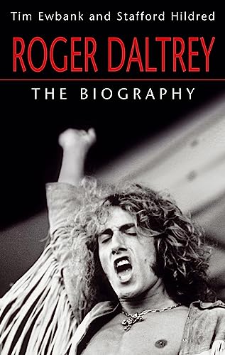 9780749958787: Roger Daltrey: The biography