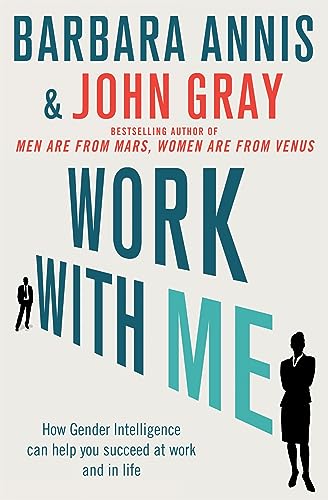 Imagen de archivo de Work with Me: How gender intelligence can help you succeed at work and in life a la venta por AwesomeBooks