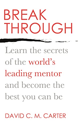 Stock image for Breakthrough: Learn the Secrets of the World's Leading Mentor and Become the Best You Can Be for sale by ThriftBooks-Dallas