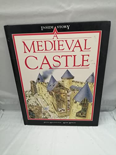Stock image for Medieval Castle (Inside Story) for sale by WorldofBooks
