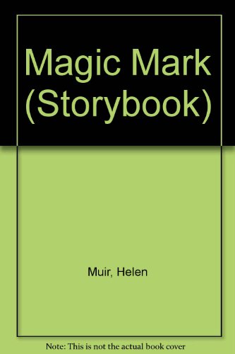 Magic Mark (Storybook) (9780750002509) by Unknown Author