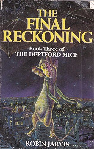 Beispielbild fr The Final Reckoning: Book three of the Deptford mice zum Verkauf von AwesomeBooks