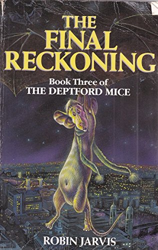 9780750002721: THE FINAL RECKONING (DEPTFORD MICE)