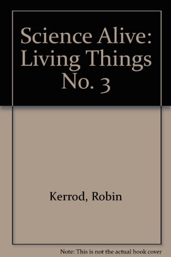 Stock image for Science Alive: Living Things No. 3 for sale by Bahamut Media
