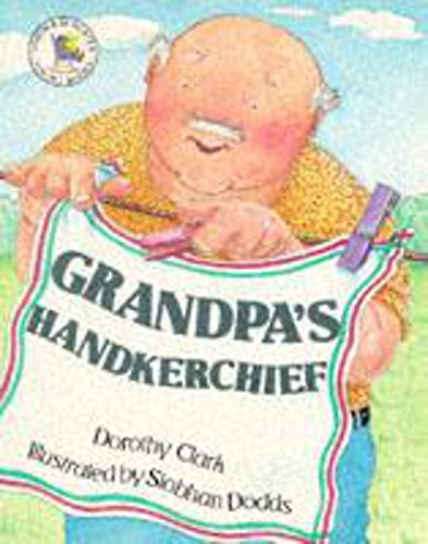 Stock image for Grandpa's Handkerchief: Grandpa's Handkerchief for sale by WorldofBooks