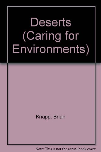 Beispielbild fr Deserts (Caring For Environment) (Caring for Environments) zum Verkauf von AwesomeBooks
