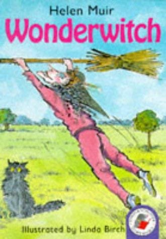 Wonderwitch (Red Storybooks) (9780750008808) by Helen Muir~Linda Birch
