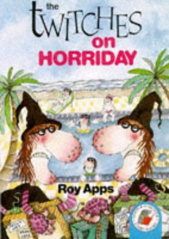 The Twitches Go on Horriday (Red Storybooks) (9780750010139) by Roy Apps