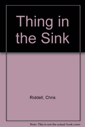 Thing in the Sink (9780750011716) by Unknown Author