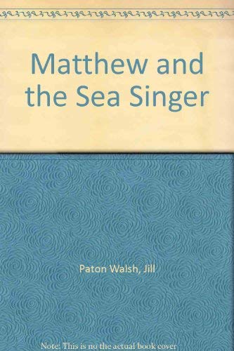 Beispielbild fr Matthew and the Sea Singer zum Verkauf von Sarah Zaluckyj