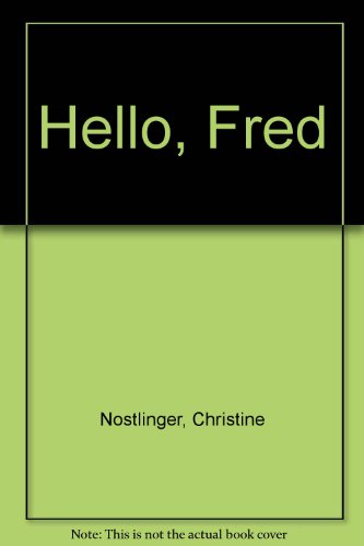 Stock image for Hello, Fred for sale by PsychoBabel & Skoob Books