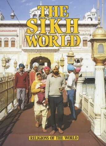 Beispielbild fr Religions Of The World: The Sikh World zum Verkauf von WorldofBooks