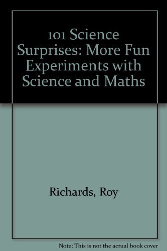 Beispielbild fr 101 Science Surprises-Science Surp: More Fun Experiments with Science and Maths zum Verkauf von Reuseabook