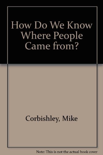 Imagen de archivo de How Do We Know Where People Came From? a la venta por WorldofBooks