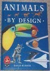 Beispielbild fr Animals By Design (By Design) (Information Books - Science & Technology - by Design) zum Verkauf von AwesomeBooks