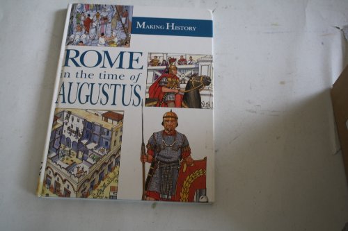 9780750013451: Rome in the Time of Augustus (Making History)