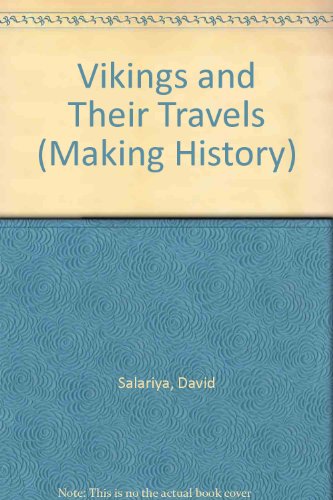 Beispielbild fr Vikings And Their Travels (Making History) zum Verkauf von Stephen White Books