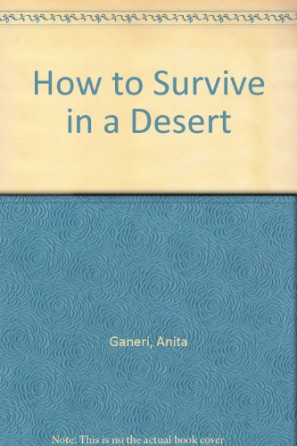 Imagen de archivo de How To Survive In Desert a la venta por AwesomeBooks