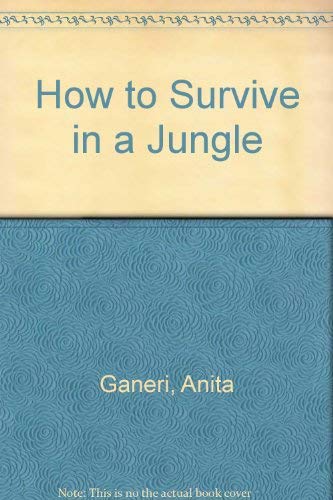 Stock image for How to Survive in a Jungle for sale by J J Basset Books, bassettbooks, bookfarm.co.uk