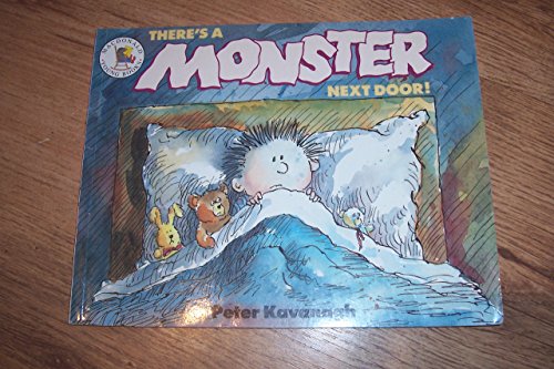 There's a Monster Next Door! (Picture Books) (9780750013741) by Peter Kavanagh