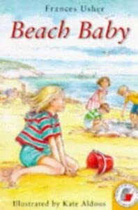 Beach Baby (Yellow Storybooks) (9780750014915) by Frances Usher