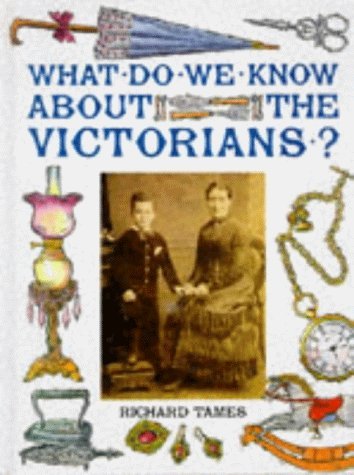 Imagen de archivo de What Do We Know About the Victorians? a la venta por MusicMagpie