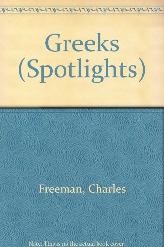 Beispielbild fr Greeks (Spotlights) zum Verkauf von WorldofBooks