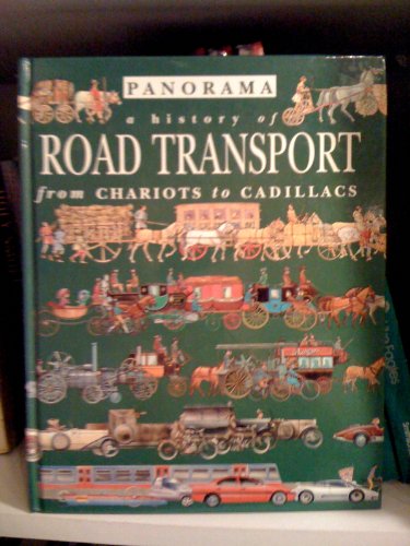 Stock image for Road Transport: From Chariots To Cadillacs: 1 (A History Of) for sale by WorldofBooks
