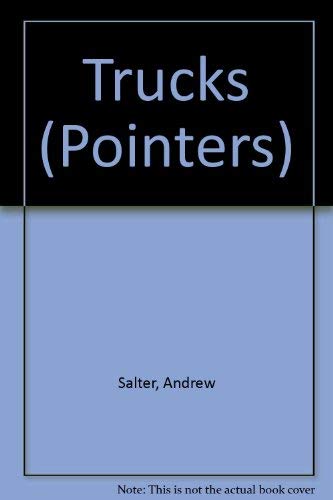 Trucks (Pointers) (9780750015905) by Andrew Salter